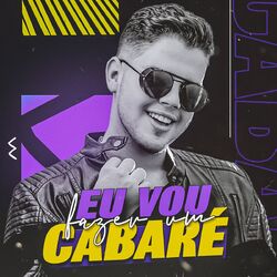 Cover of Eu Vou Fazer Um Cabaré