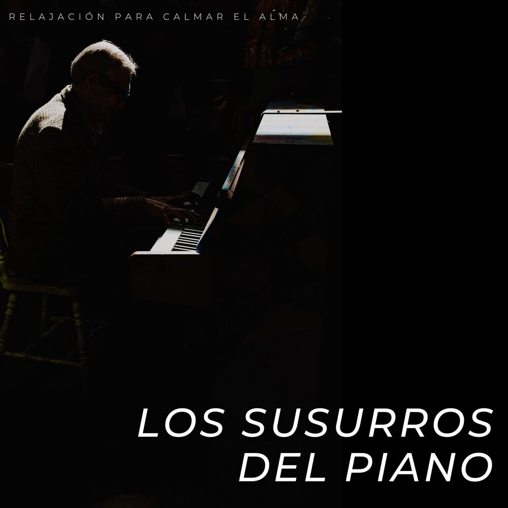 Picture of Los Susurros Del Piano: Relajación Para Calmar El Alma