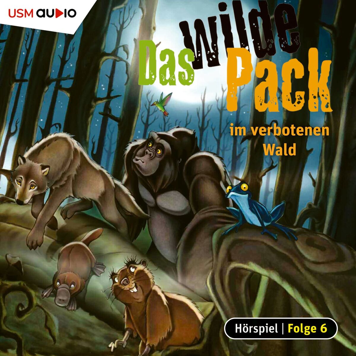 Album cover of Folge 6: Das wilde Pack im verbotenen Wald