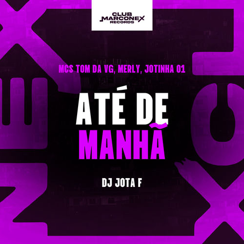 Até de manhã