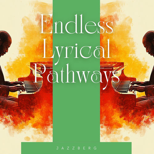 Endless Lyrical Pathways: Jazz as the Art of the Unspoken