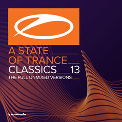 Cover of A State Of Trance Classics, Vol. 13 (The Full Unmixed Versions)