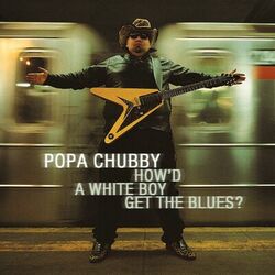 Cover of How'd a White Boy Get the Blues?