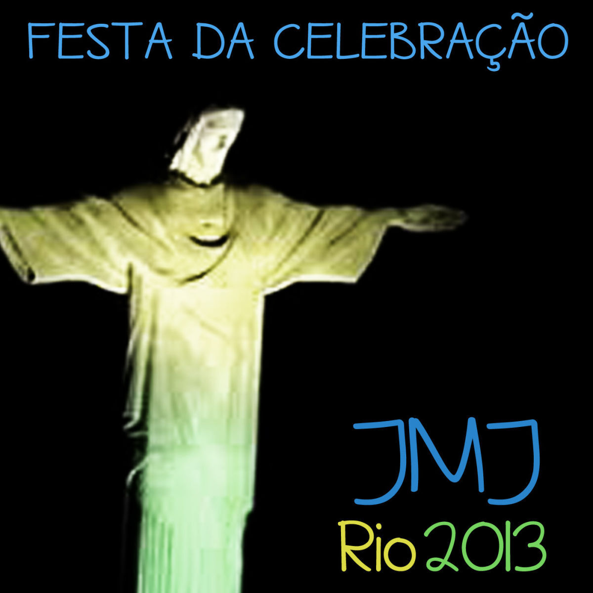 Album cover of Festa da Celebração: Jornada Mundial da Juventude Brasil 2013
