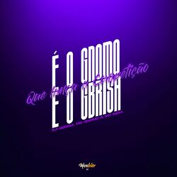 Cover of É o Gnomo e o Gbrisa Que Lança a Competição