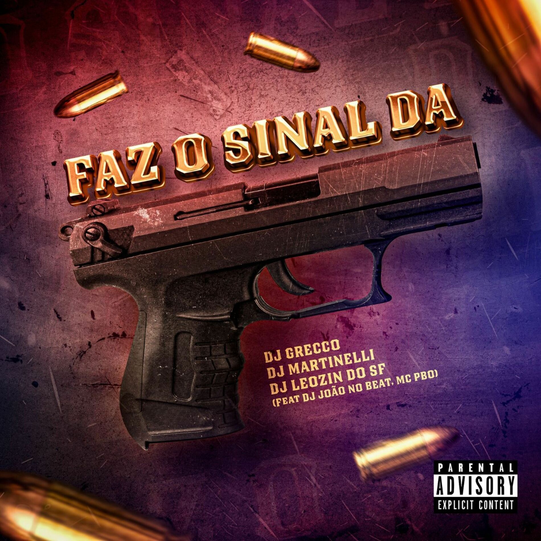 Album cover of FAZ O SINAL DA PISTOLA