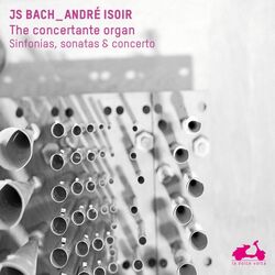 Cover of J. S. Bach: The Concertante Organ