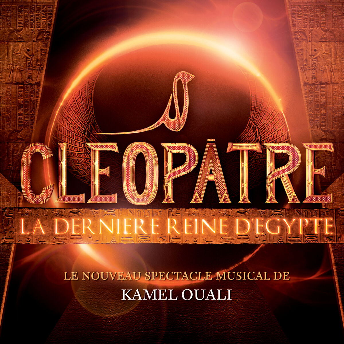 Album cover of Cléopâtre La Dernière Reine D'Egypte (Le Nouveau Spectacle Musical De Kamel Ouali)