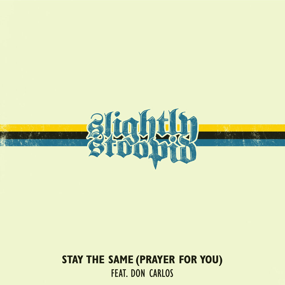Picture of Stay the Same (Prayer for You)