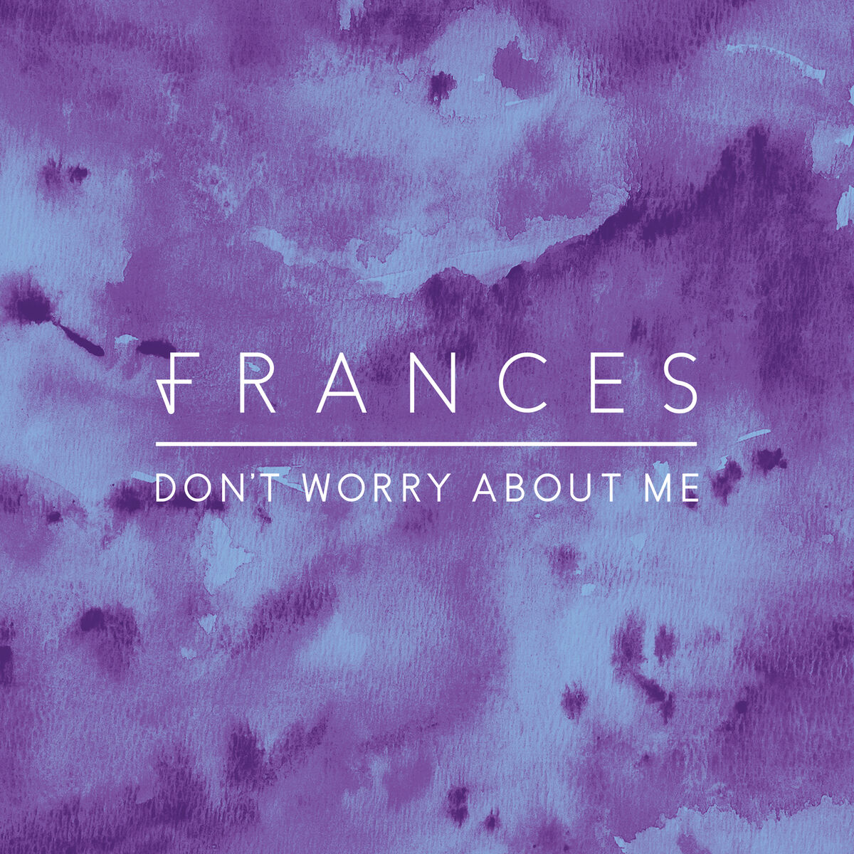 Album cover of Don't Worry About Me