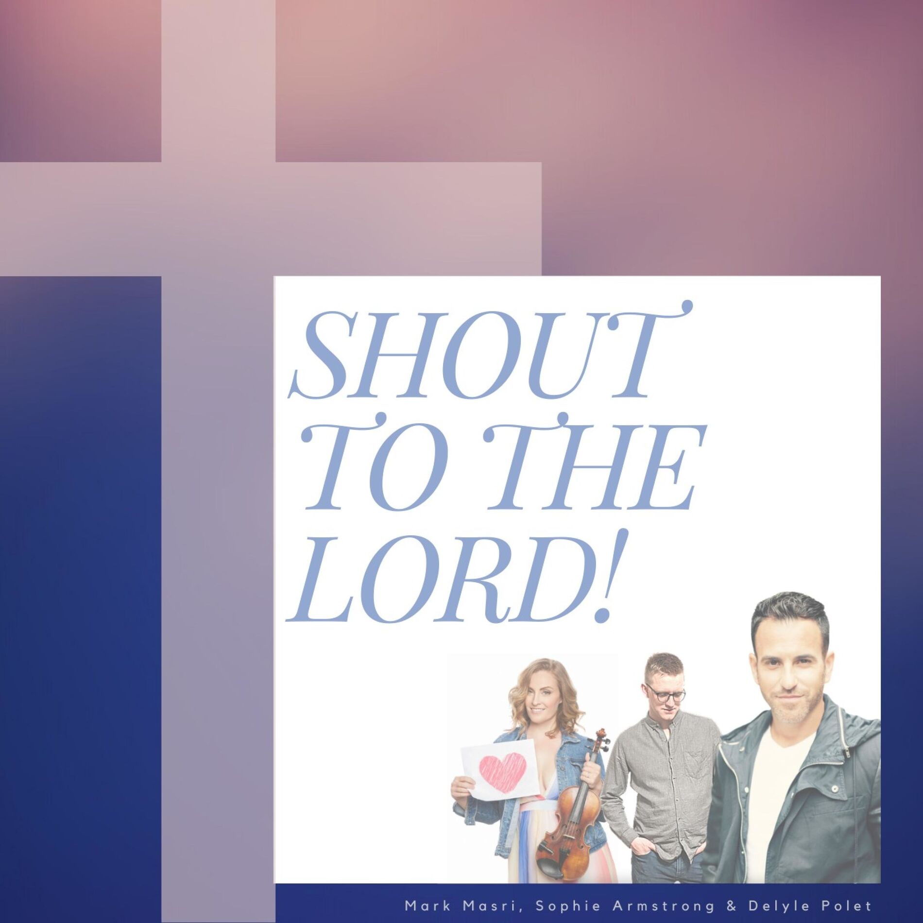 Album cover of Shout to the Lord