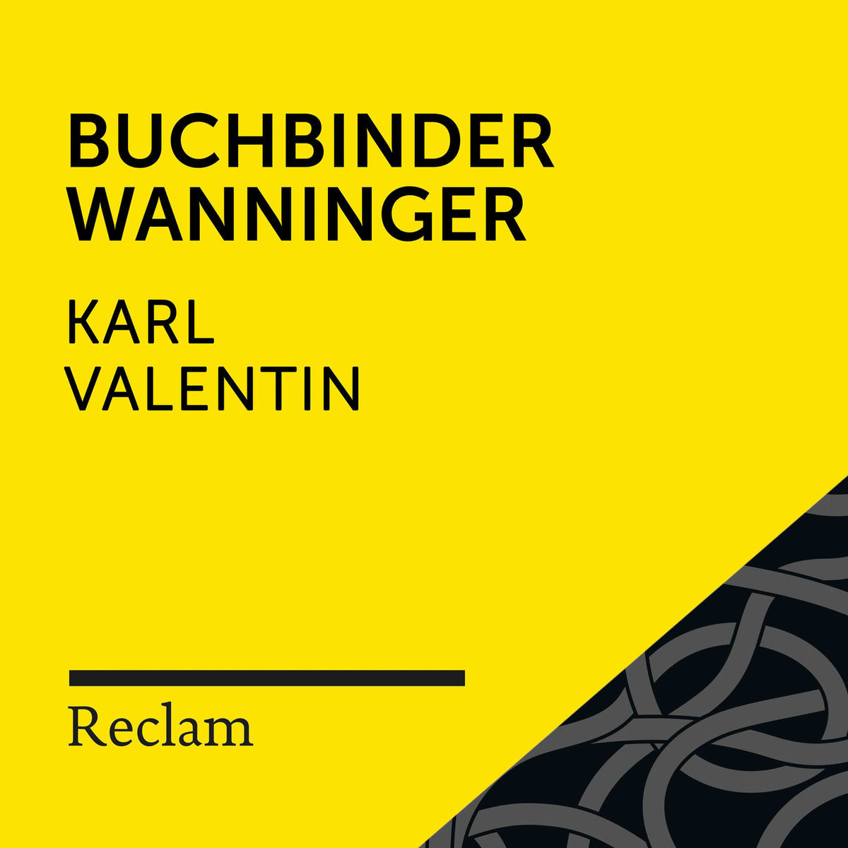 Album cover of Karl Valentin: Buchbinder Wanninger (Reclam Hörbuch)