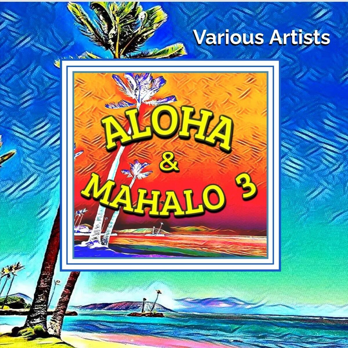 Album cover of Aloha & Mahalo 3