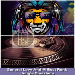 Cover of General Levy And M-Beat Renk Jungle Smashers