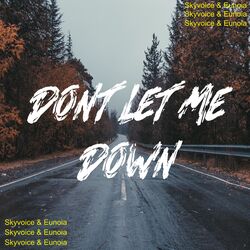 Cover of Don't Let Me Down (feat. Eunoia)