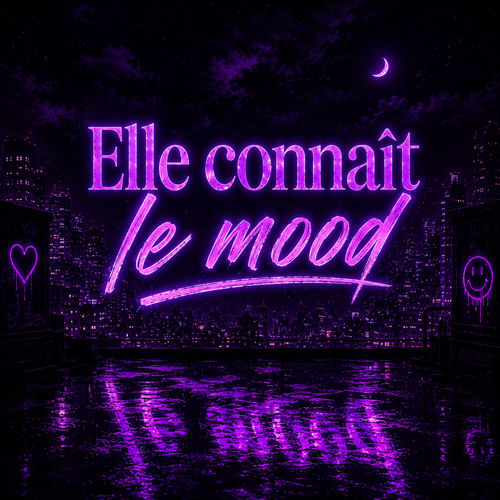 Elle connaît le mood (Freestyle)