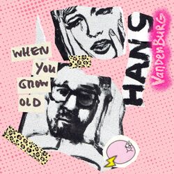 Cover of When You Grow Old (Single Edit)