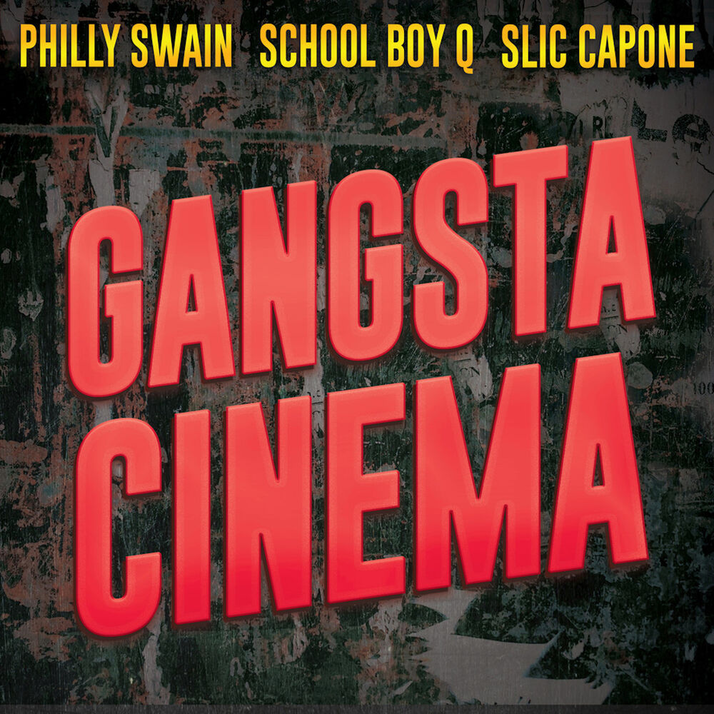 Picture of Gangsta Cinema (feat. Slic Capone & School Boy Q)