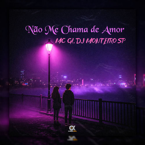 Não Me Chama de Amor
