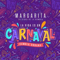 Cover of La Vida Es Un Carnaval - Cumbia Urbana