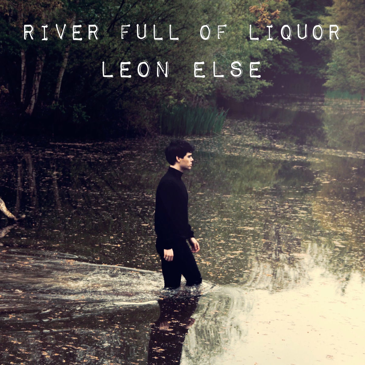 Album cover of River Full Of Liquor