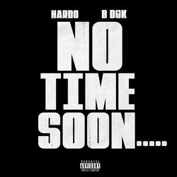 Cover of No Time Soon (feat. B Dok)