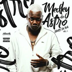 Cover of Medley do Astro Dono das Ruas 1.0