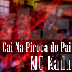 Cover of Cai na Piroca do Pai (DJ WN Remix)