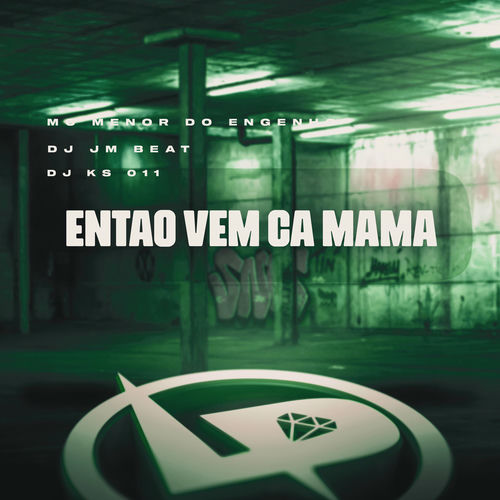 Então Vem Cá Mama