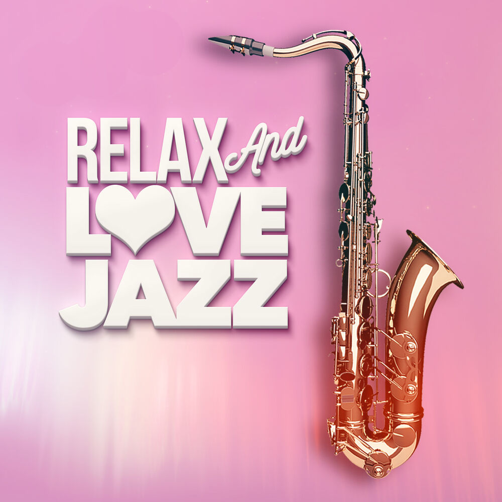 Picture of Relax and Love Jazz