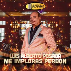 Cover of Me Imploras Perdón