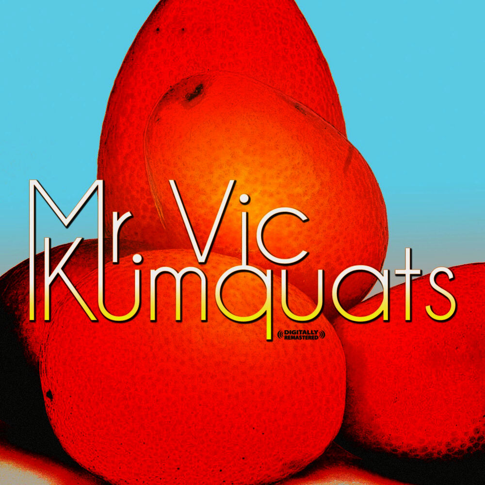 Picture of Kumquats (Remastered)