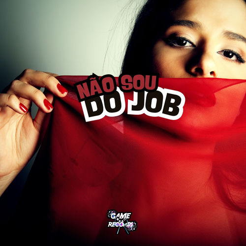 Não Sou Do Job
