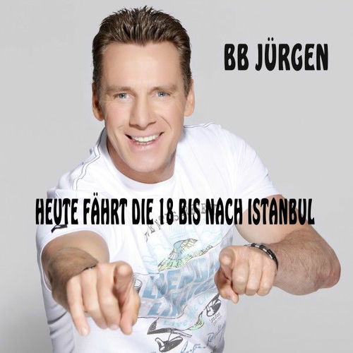 Heute fährt die 18 bis nach Istanbul by Jürgen Milski - 131 BPM