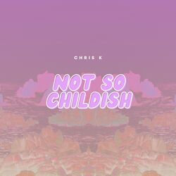 Cover of Not So Childish