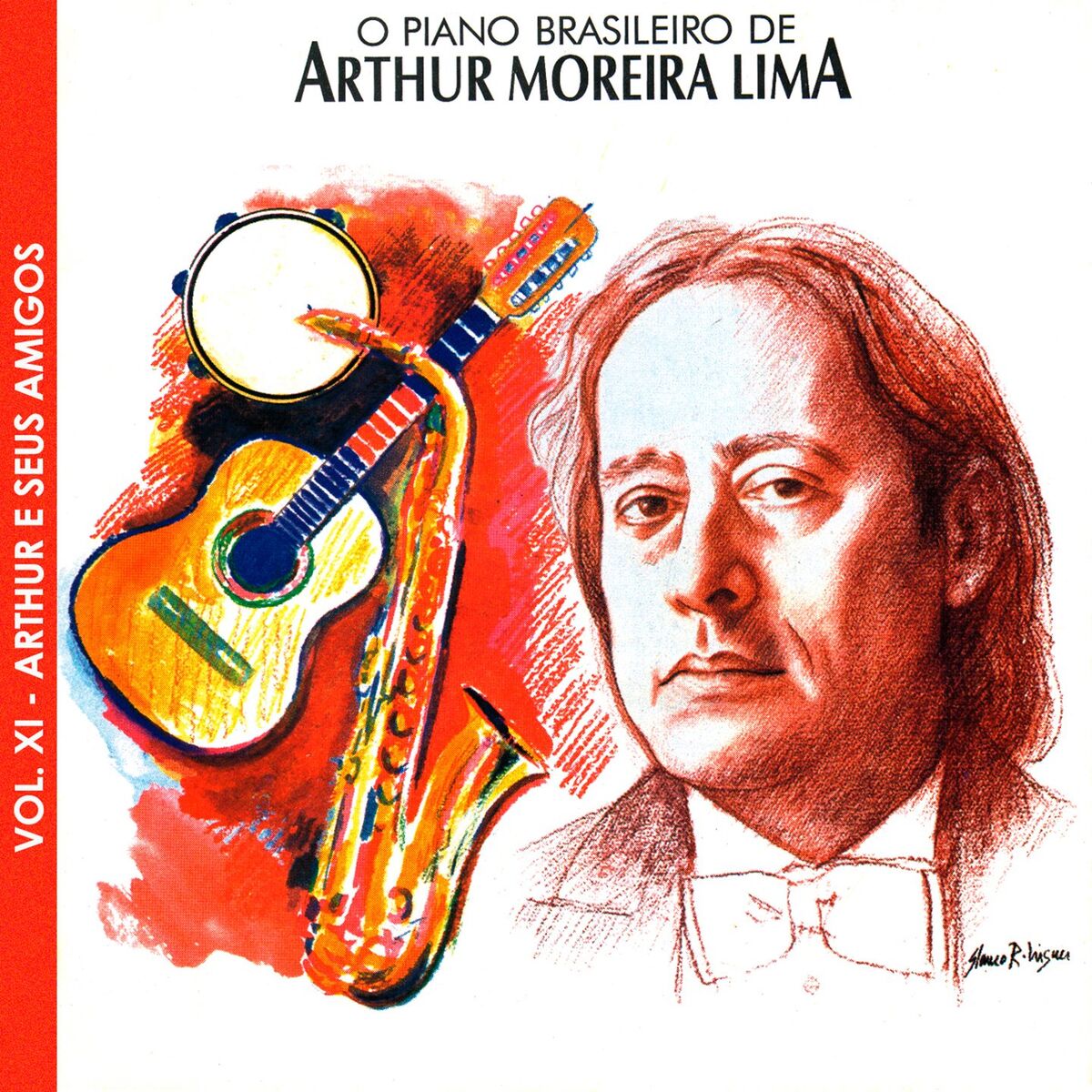 Album cover of O Piano Brasileiro de Arthur Moreira Lima, Vol. 11: Arthur E Seus Amigos (Ao Vivo)