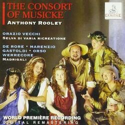 Cover of The Consort of Musicke: Vecchi, de Rore, Marenzio, Gastoldi, Orso, Werrecore (Live)