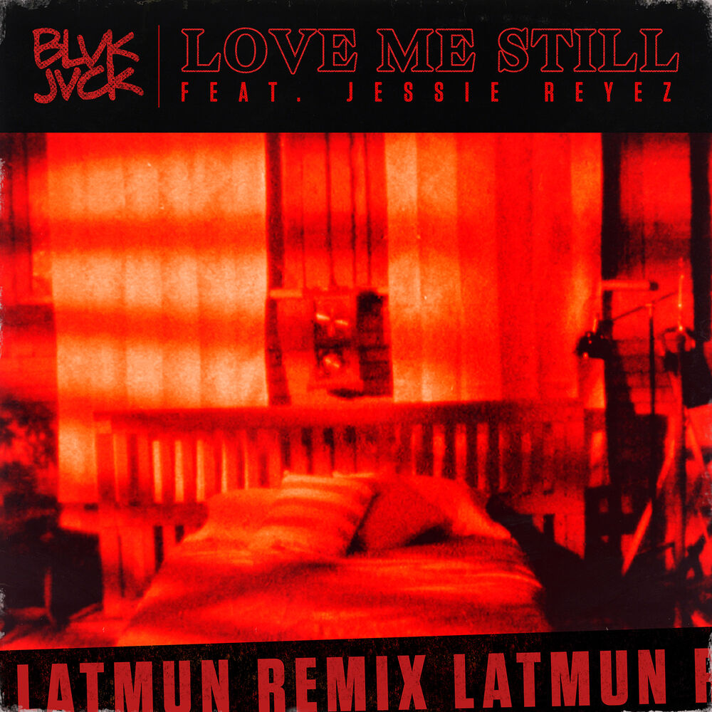 Picture of Love Me Still (feat. Jessie Reyez) (Latmun Remix)
