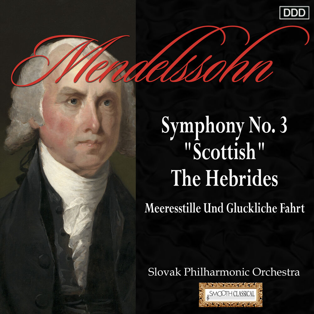 Picture of Mendelssohn: Symphony No. 3, "Scottish" - The Hebrides - Meeresstille Und Gluckliche Fahrt
