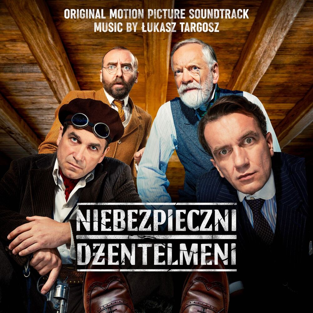 Picture of Niebezpieczni Dżentelmeni (Original Motion Picture Soundtrack Music By Łukasz Targosz)