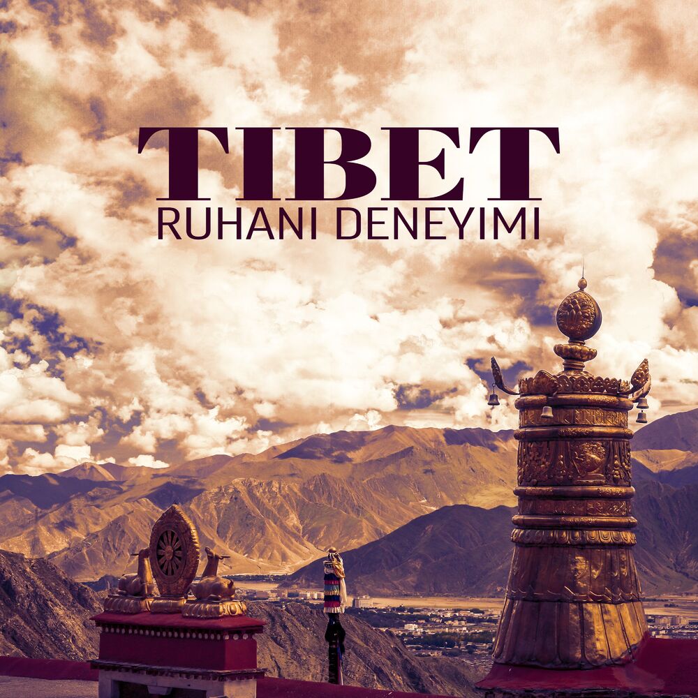 Picture of Tibet Ruhani Deneyimi: Ruh ve Zihin Barışı için Meditasyon Tapınağı