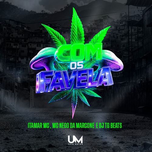 COM OS FAVELA
