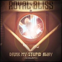 Cover of Drink My Stupid Away (Acoustic)