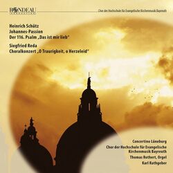 Cover of Heinrich Schütz: Johannes-Passion / St John Passion, Psalm 116: Das ist mir lieb