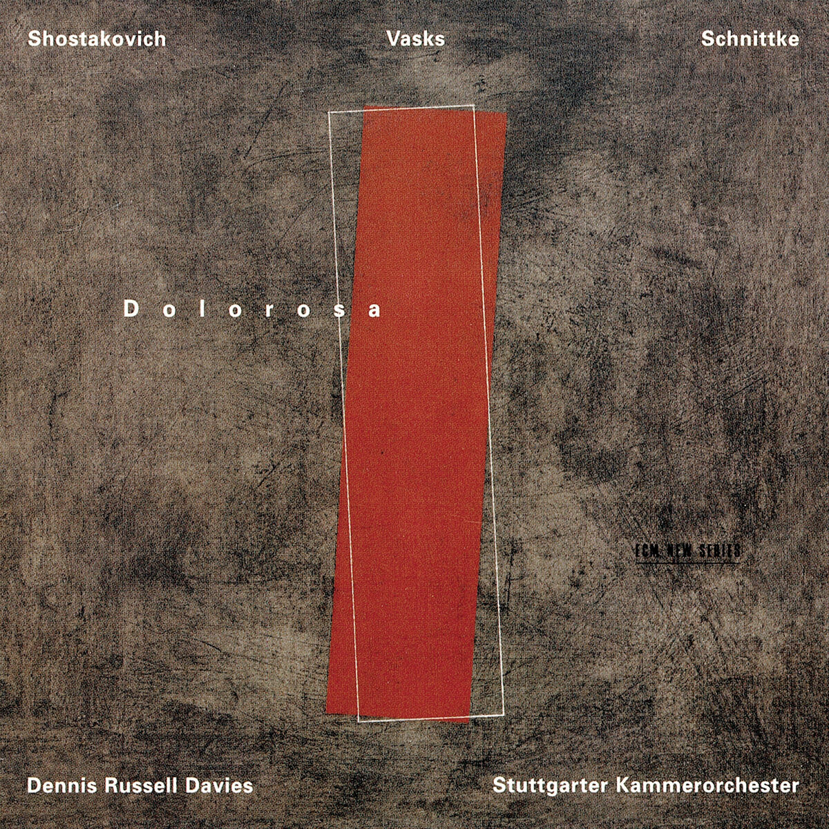 Album cover of Shostakovich, Vasks, Schnittke: Dolorosa