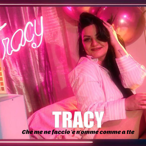 Che me ne faccio 'e n'omme comme a tte