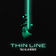 Thin Line