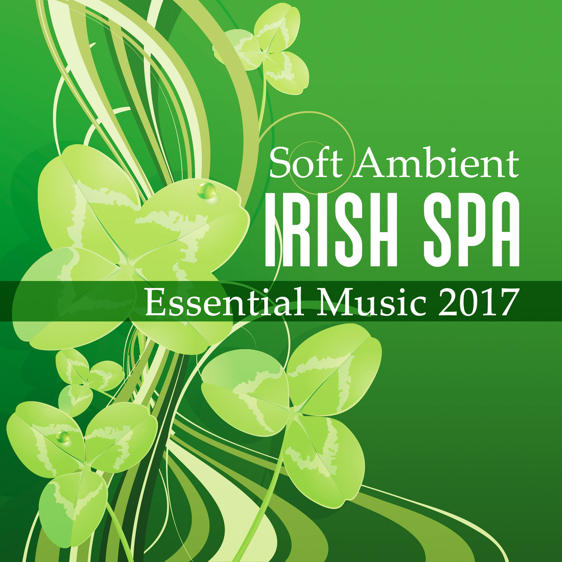 Album cover of Soft Ambient Irish Spa Essential Music 2017 - Reiki Healing Flute Music for Massage and Deep Relaxation, Wellness Center Spa