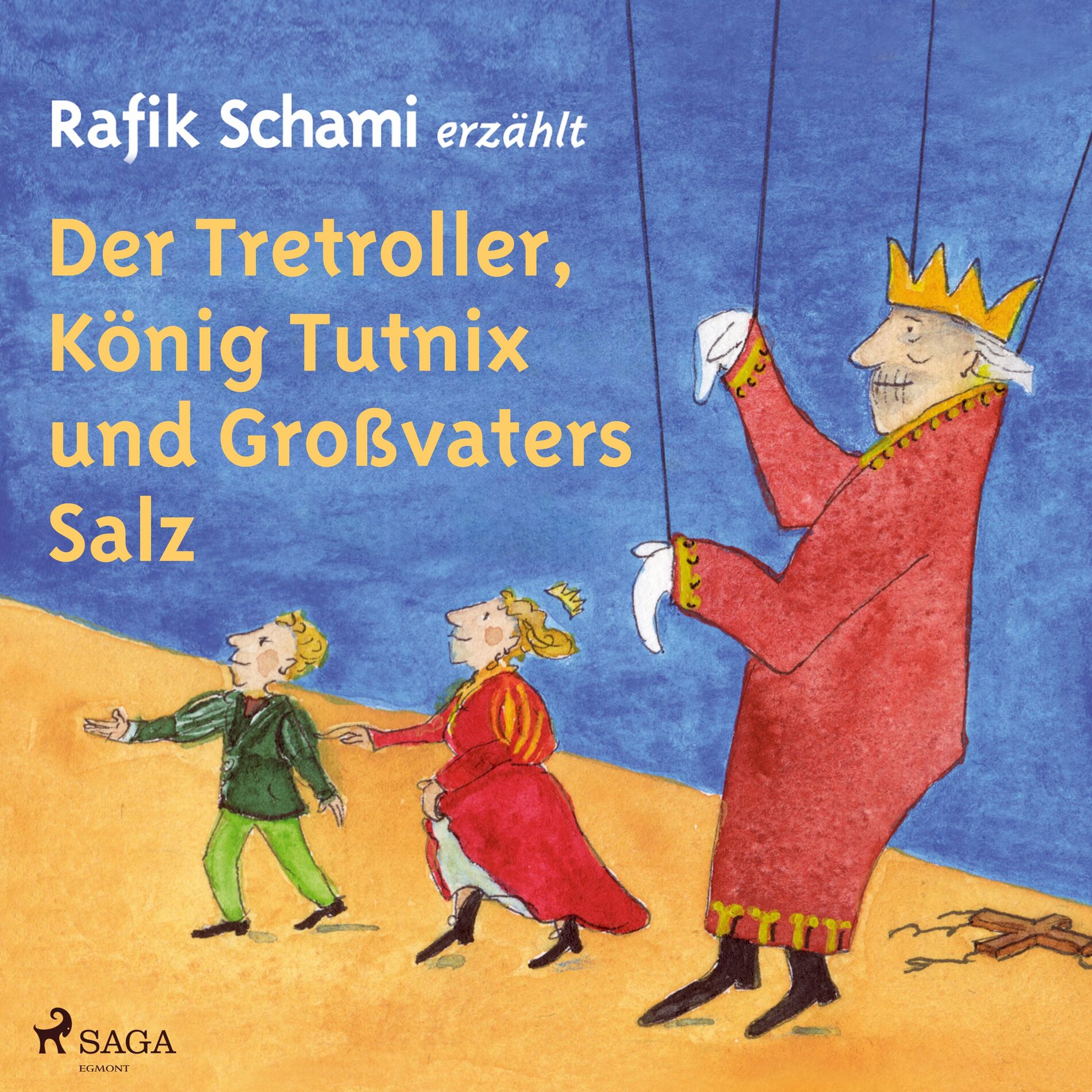 Album cover of Der Tretroller, König Tutnix und Großvaters Salz