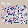Frente - Bizarre Love Triangle	
